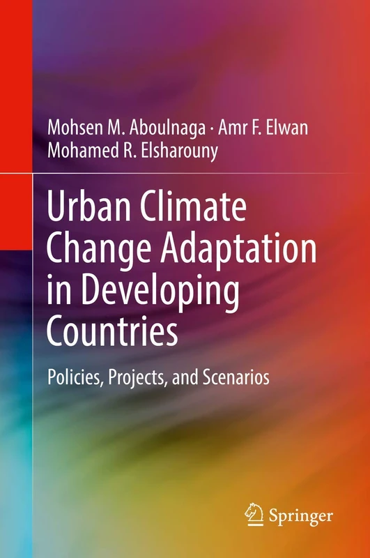 Urban Climate Change Adaptation in Developing Countries: Policies, Projects, and Scenarios