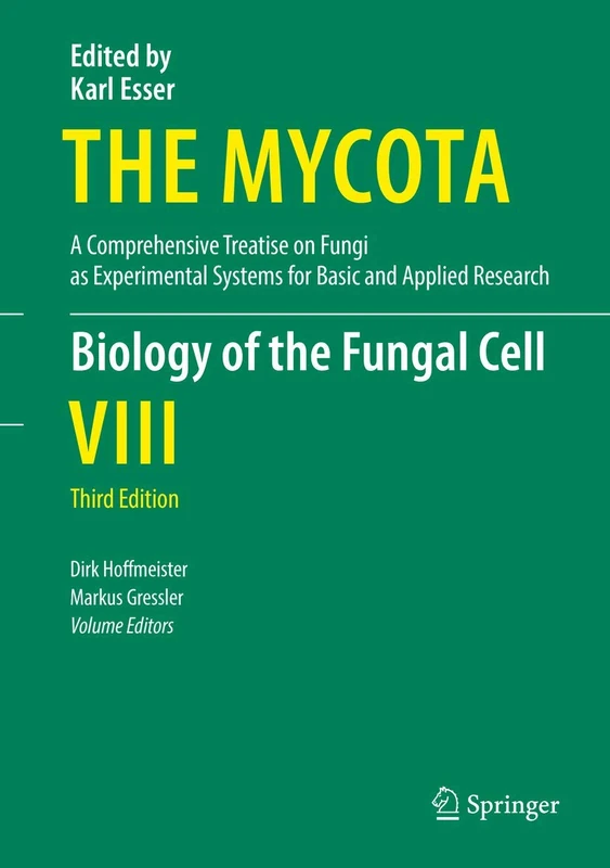 Biology of the Fungal Cell: 8 (The Mycota, 8)