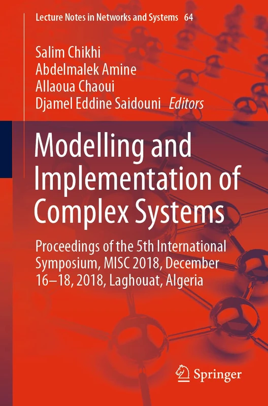 Springer MISC 2018: Modelling and Implementation of Complex Systems