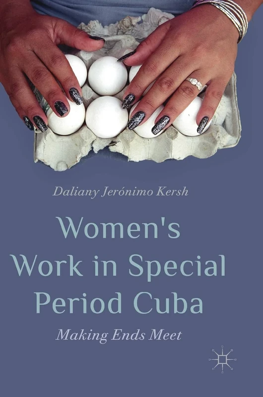 Women’s Work in Special Period Cuba: Making Ends Meet - Image 1