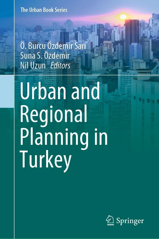 Urban and Regional Planning in Turkey (The Urban Book Series)