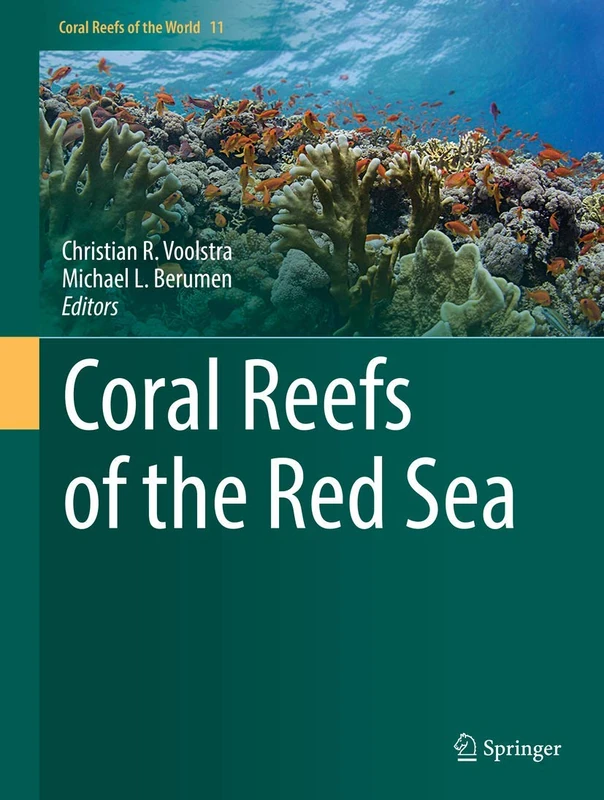 Coral Reefs of the Red Sea: 11 (Coral Reefs of the World, 11)
