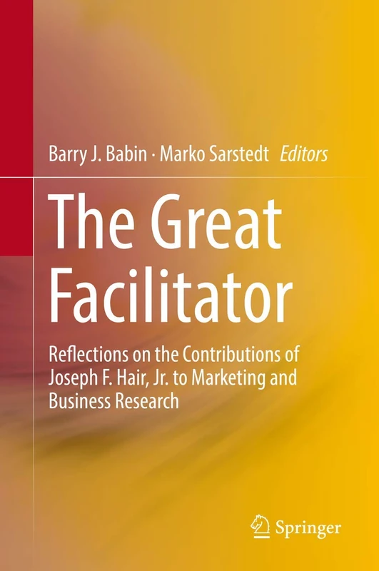 The Great Facilitator: Reflections on the Contributions of Joseph F. Hair, Jr. to Marketing and Business Research - Image 1