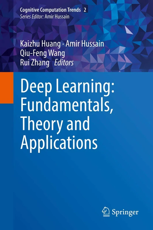 Springer Deep Learning: Fundamentals, Theory and Applications