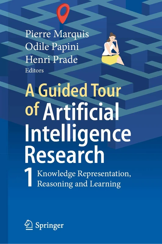 A Guided Tour of Artificial Intelligence Research: Volume I: Knowledge Representation, Reasoning and Learning: 1
