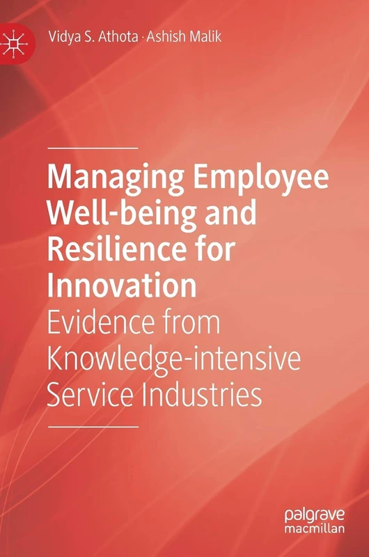 Managing Employee Well-being and Resilience for Innovation: Evidence from Knowledge-intensive Service Industries