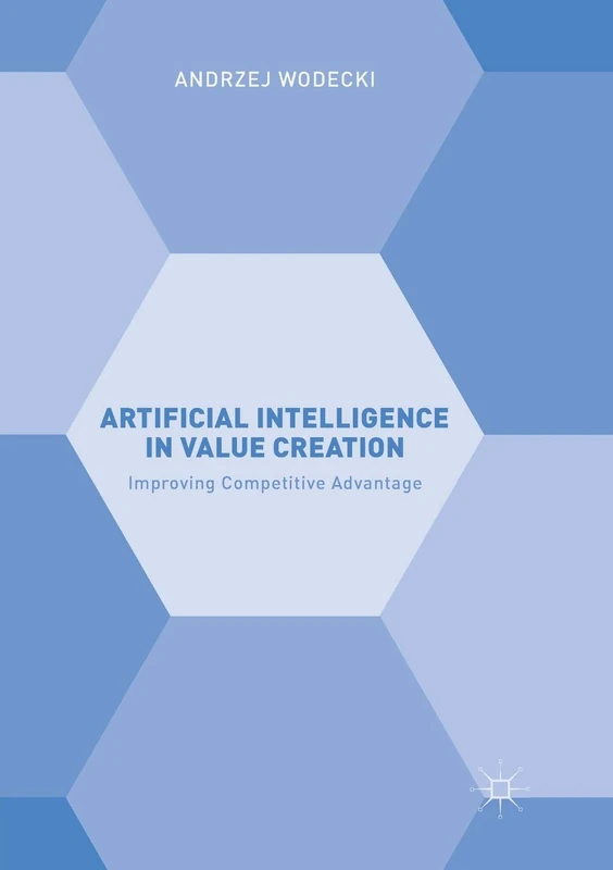 Artificial Intelligence in Value Creation: Improving Competitive Advantage - Image 1