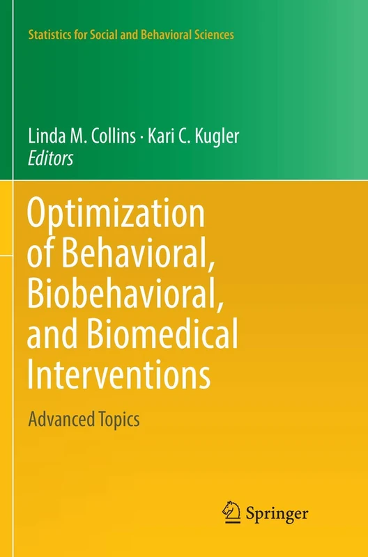 Springer Optimization of Behavioral and Biomedical Interventions