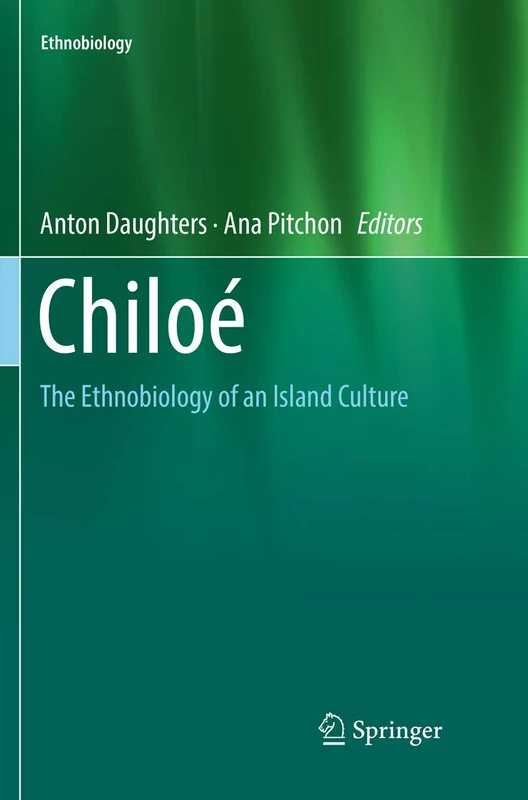 Chiloé: The Ethnobiology of an Island Culture - Image 1