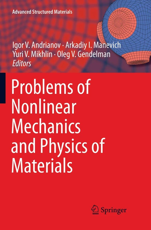 Problems of Nonlinear Mechanics and Physics of Materials: 94 (Advanced Structured Materials, 94)