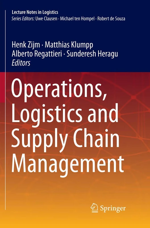 Operations, Logistics and Supply Chain Management (Lecture Notes in Logistics)