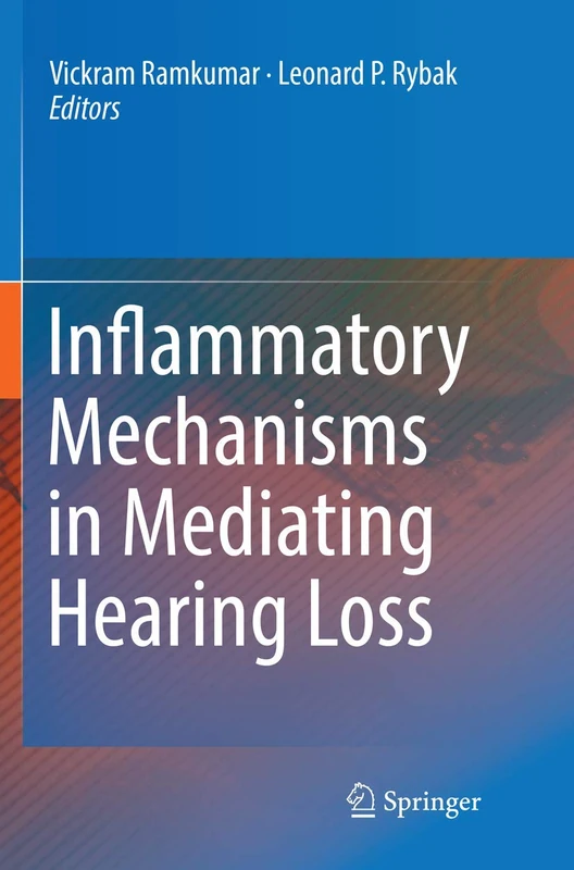 Inflammatory Mechanisms in Mediating Hearing Loss
