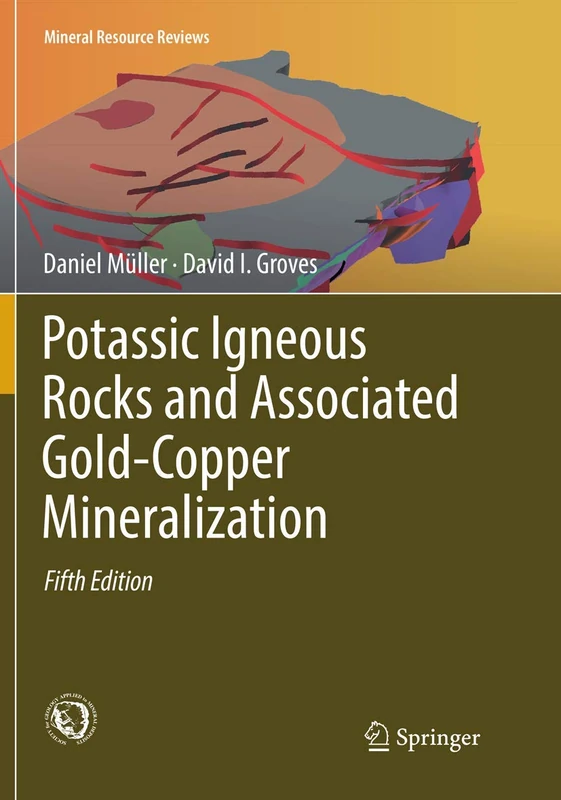Potassic Igneous Rocks and Associated Gold-Copper Mineralization (Mineral Resource Reviews) - Image 1