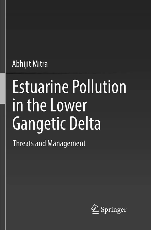 Estuarine Pollution in the Lower Gangetic Delta: Threats and Management