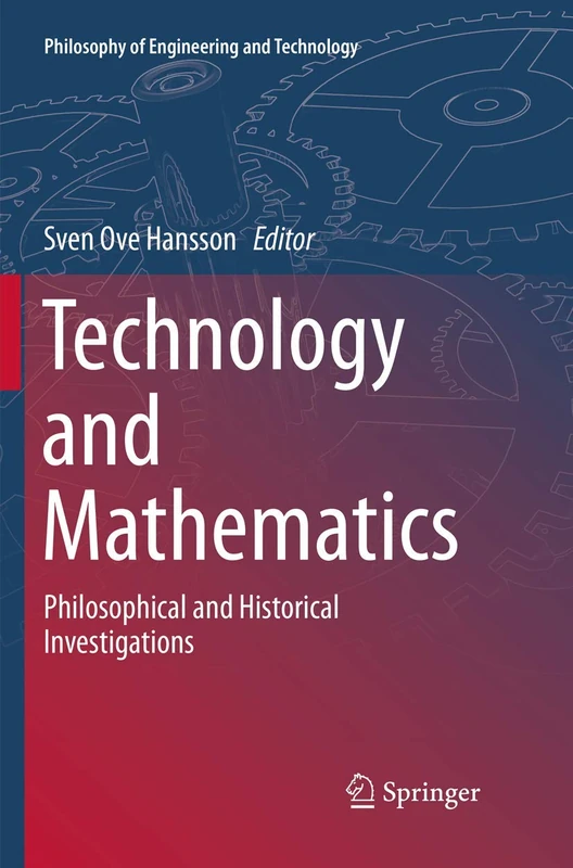 Springer Technology and Mathematics: Philosophical Investigations