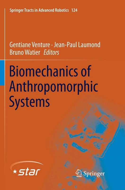 Springer Biomechanics of Anthropomorphic Systems 124 Book