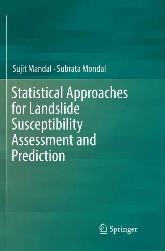 Statistical Approaches for Landslide Susceptibility Assessment and Prediction