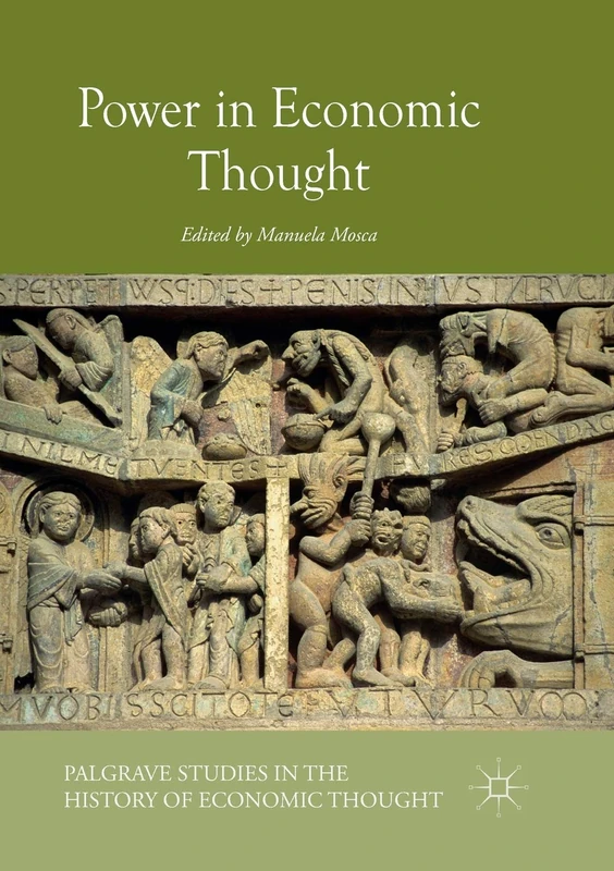Power in Economic Thought (Palgrave Studies in the History of Economic Thought)