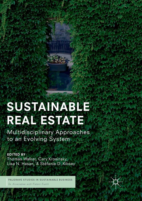 Sustainable Real Estate - Palgrave Studies in Sustainable Business