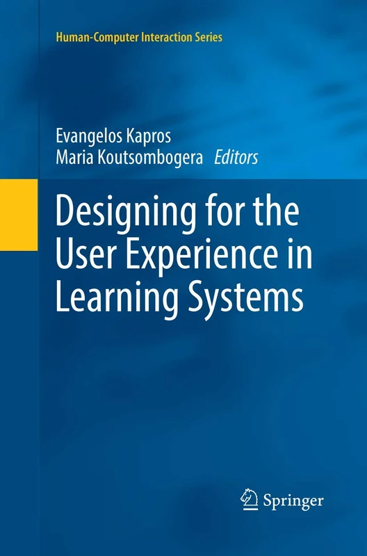 Designing for the User Experience in Learning Systems (Human–Computer Interaction Series)