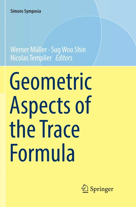 Springer - Geometric Aspects of the Trace Formula Book