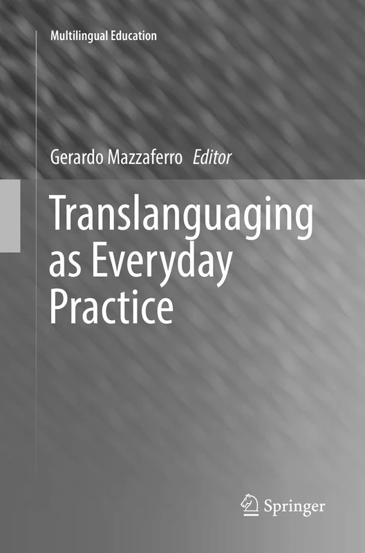 Springer - Translanguaging as Everyday Practice (Vol 28)
