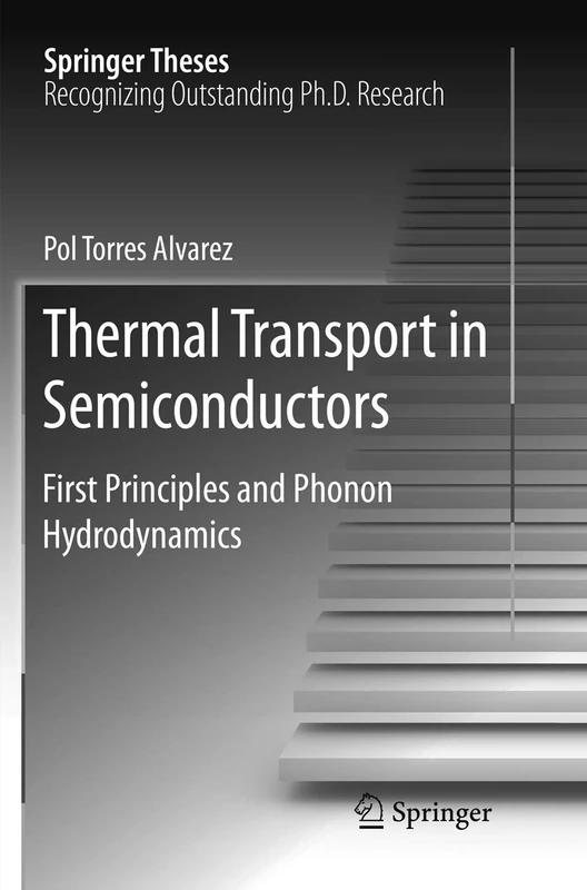 Thermal Transport in Semiconductors: First Principles and Phonon Hydrodynamics (Springer Theses) - Image 1