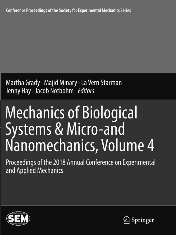 Springer Mechanics of Biological Systems & Nanomechanics Vol 4