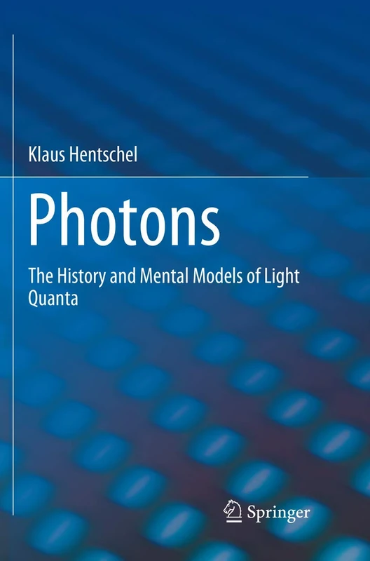 Photons: The History and Mental Models of Light Quanta