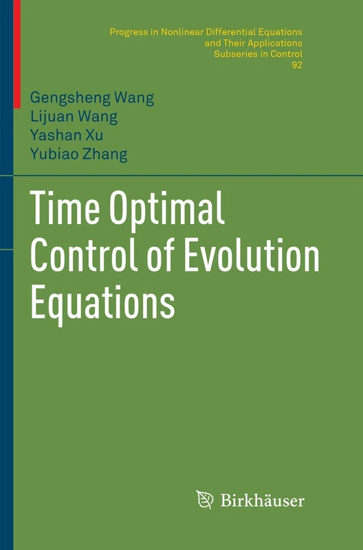 Time Optimal Control of Evolution Equations: 92 (Progress in Nonlinear Differential Equations and Their Applications, 92)
