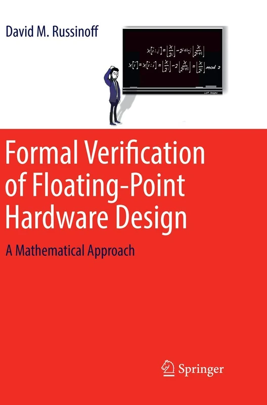 Formal Verification of Floating-Point Hardware Design: A Mathematical Approach