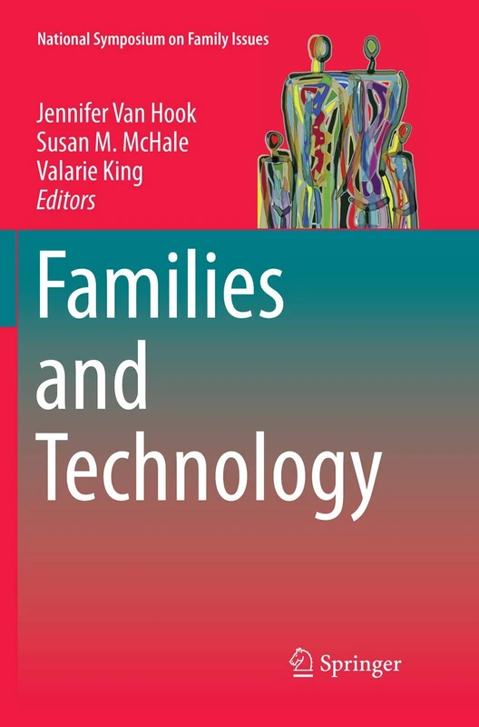 Families and Technology: 9 (National Symposium on Family Issues, 9)