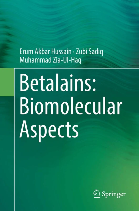 Betalains: Biomolecular Aspects