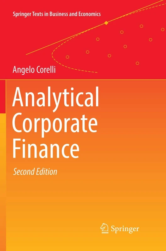 Analytical Corporate Finance (Springer Texts in Business and Economics)