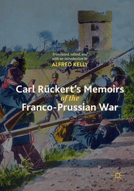 Carl Rückert's Memoirs of the Franco-Prussian War