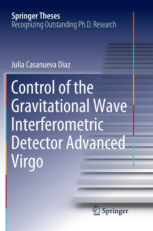 Control of the Gravitational Wave Interferometric Detector Advanced Virgo (Springer Theses) - Image 1