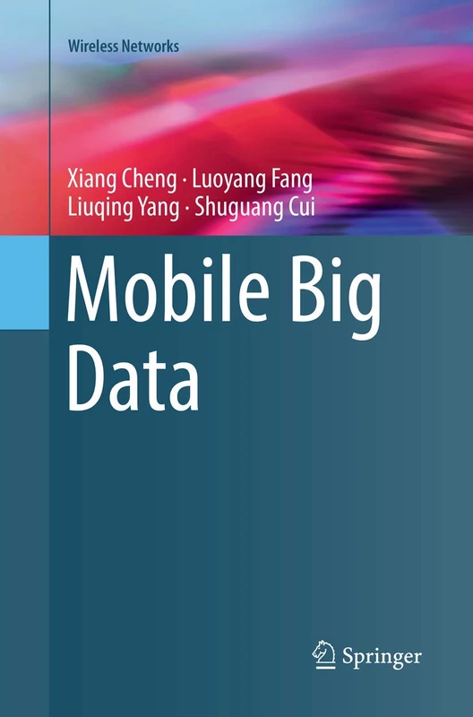 Mobile Big Data (Wireless Networks)