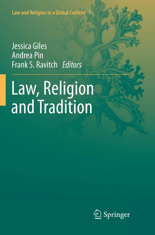Law, Religion and Tradition: 1 (Law and Religion in a Global Context, 1)