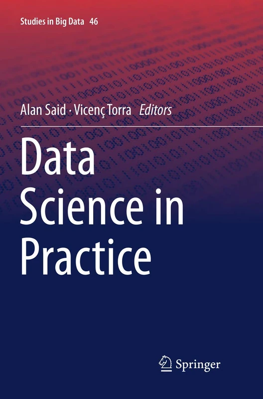 Data Science in Practice: 46 (Studies in Big Data, 46)