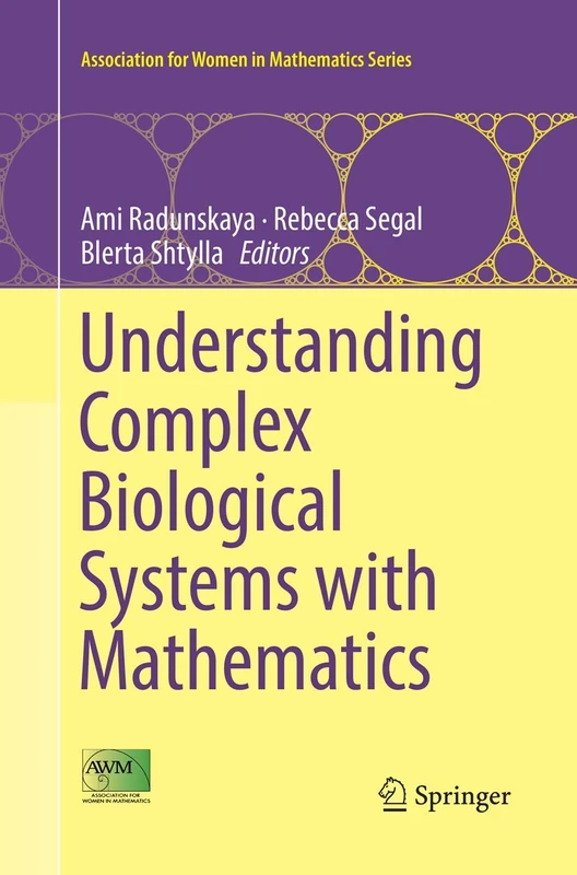 Understanding Complex Biological Systems with Mathematics: 14 (Association for Women in Mathematics Series, 14)