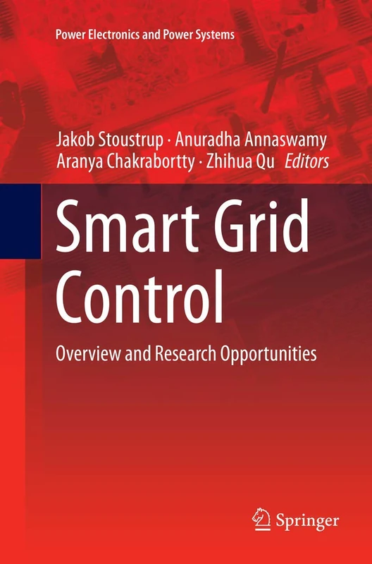 Smart Grid Control: Overview and Research Opportunities (Power Electronics and Power Systems)