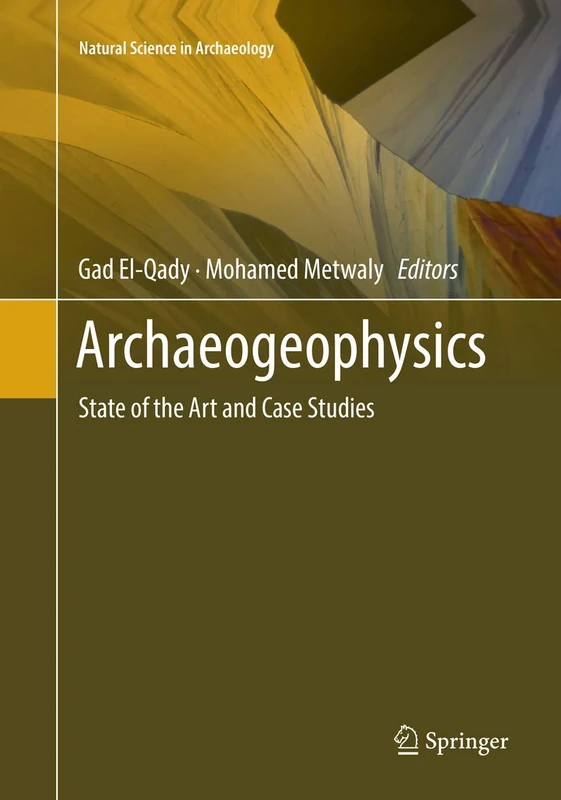 Archaeogeophysics: State of the Art and Case Studies (Natural Science in Archaeology)