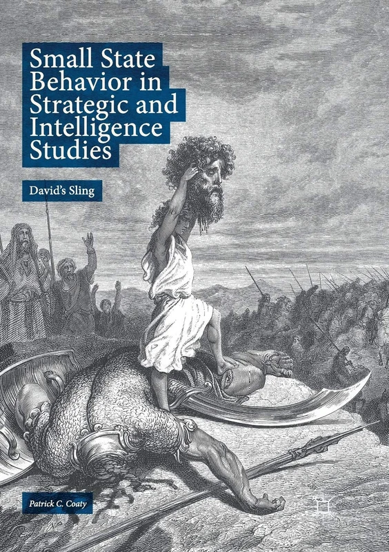 Small State Behavior in Strategic and Intelligence Studies: David’s Sling