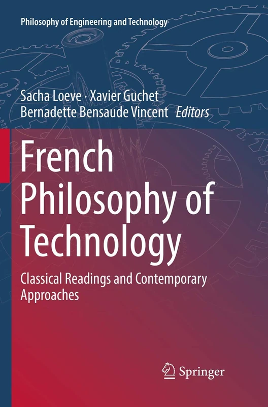 Springer French Philosophy of Technology - Classical Readings