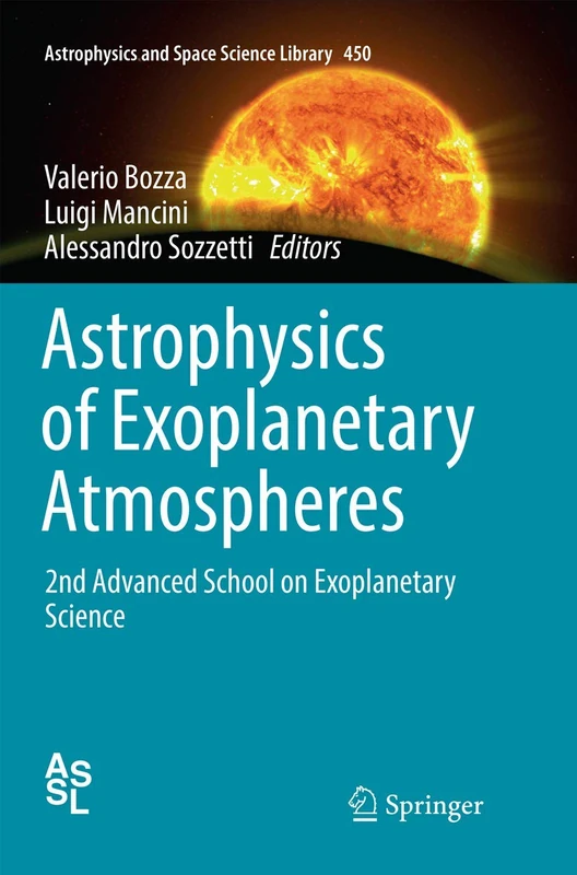 Astrophysics of Exoplanetary Atmospheres: 2nd Advanced School on Exoplanetary Science: 450 (Astrophysics and Space Science Library, 450)