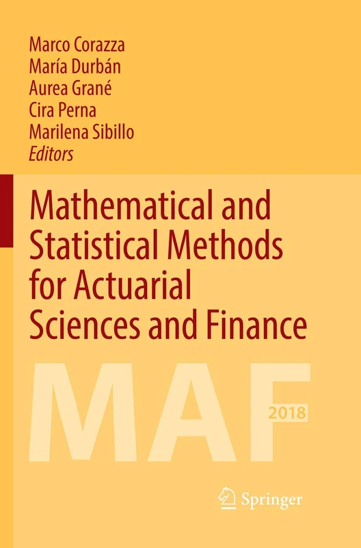 Mathematical and Statistical Methods for Actuarial Sciences and Finance: MAF 2018