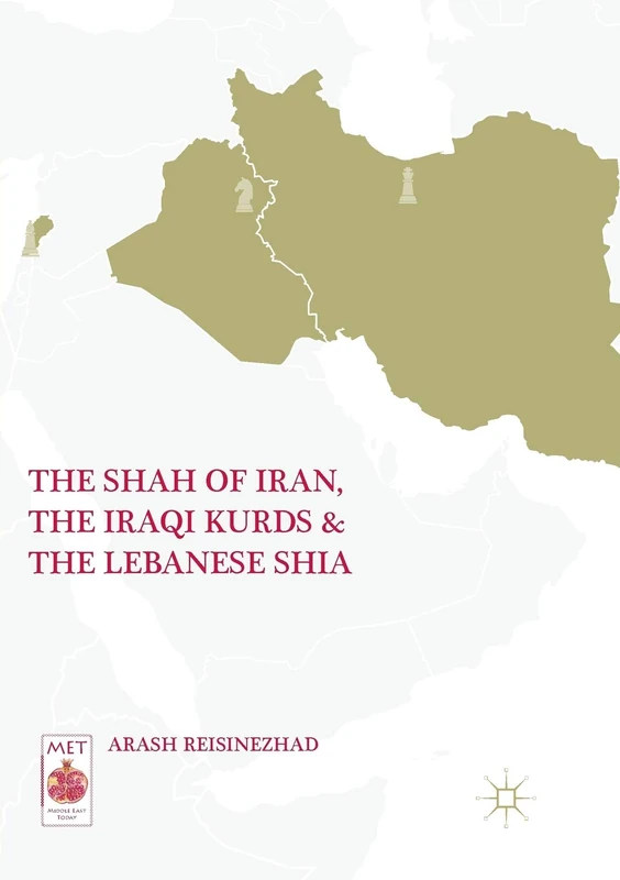 The Shah of Iran, the Iraqi Kurds, and the Lebanese Shia (Middle East Today)