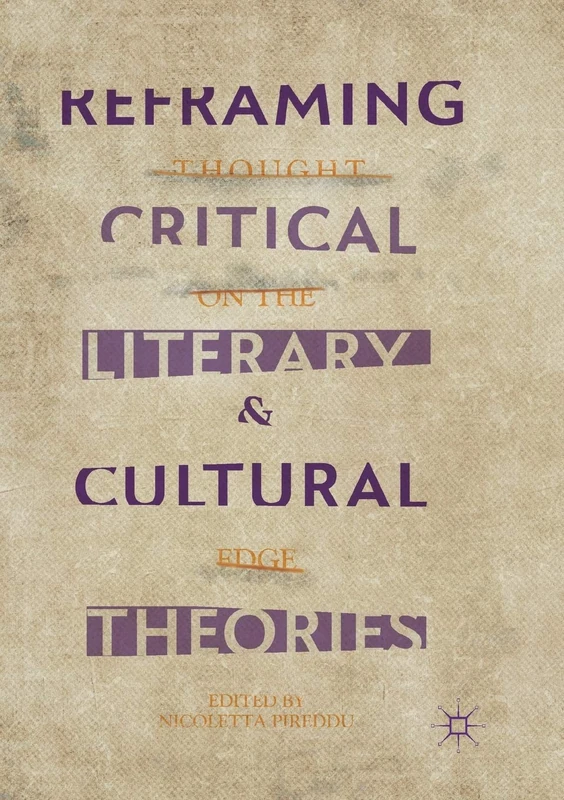 Reframing Critical, Literary, and Cultural Theories: Thought on the Edge