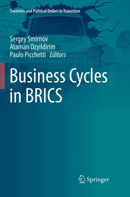 Springer - Business Cycles in BRICS (Societies and Political Orders)