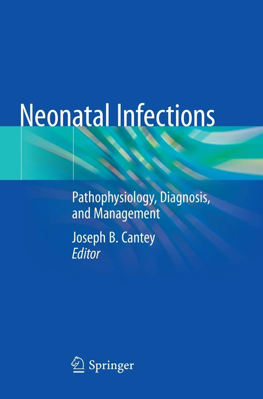 Neonatal Infections: Pathophysiology, Diagnosis, and Management